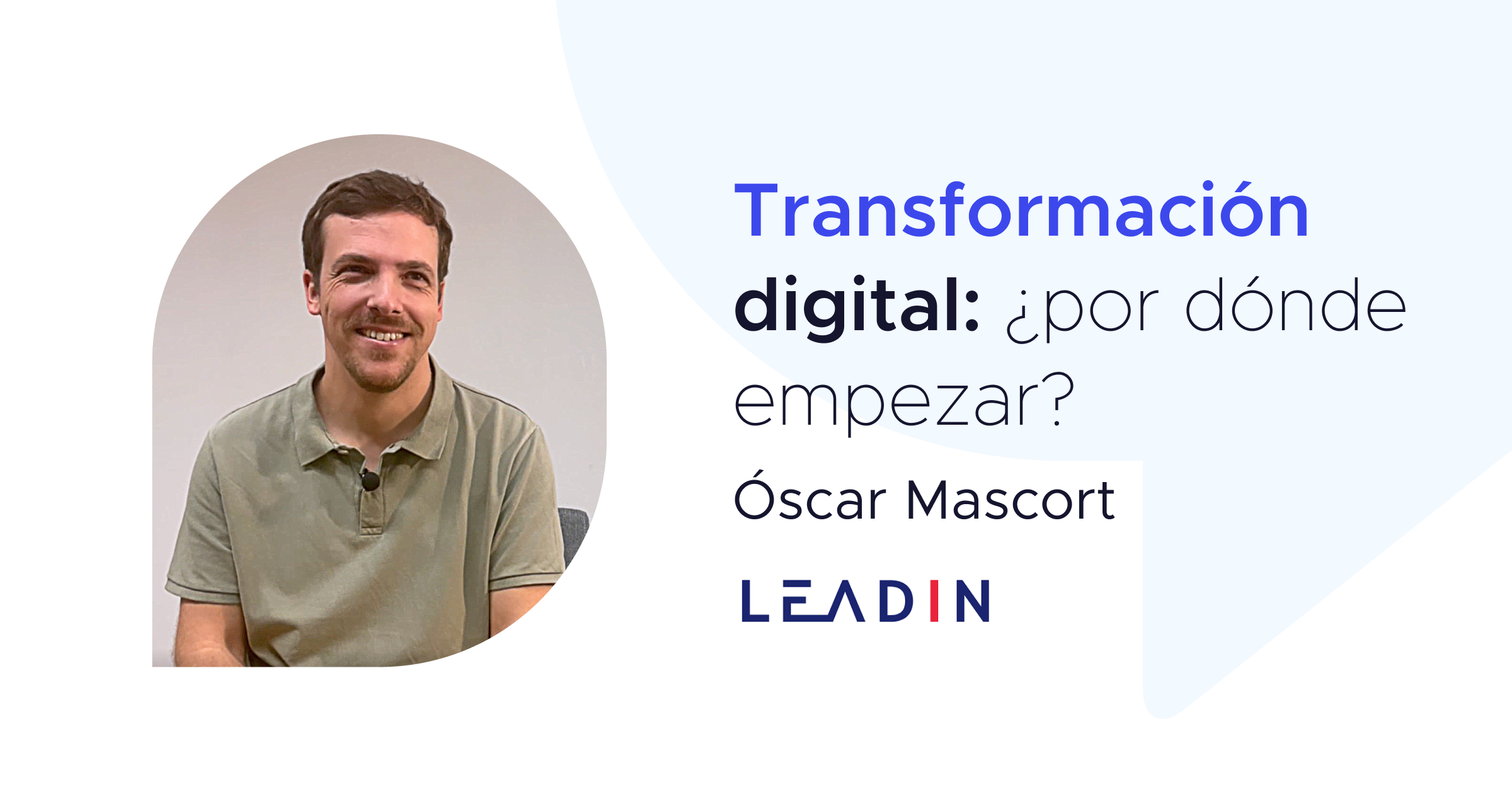 La importancia de digitalizar tu negocio, con Óscar Mascort